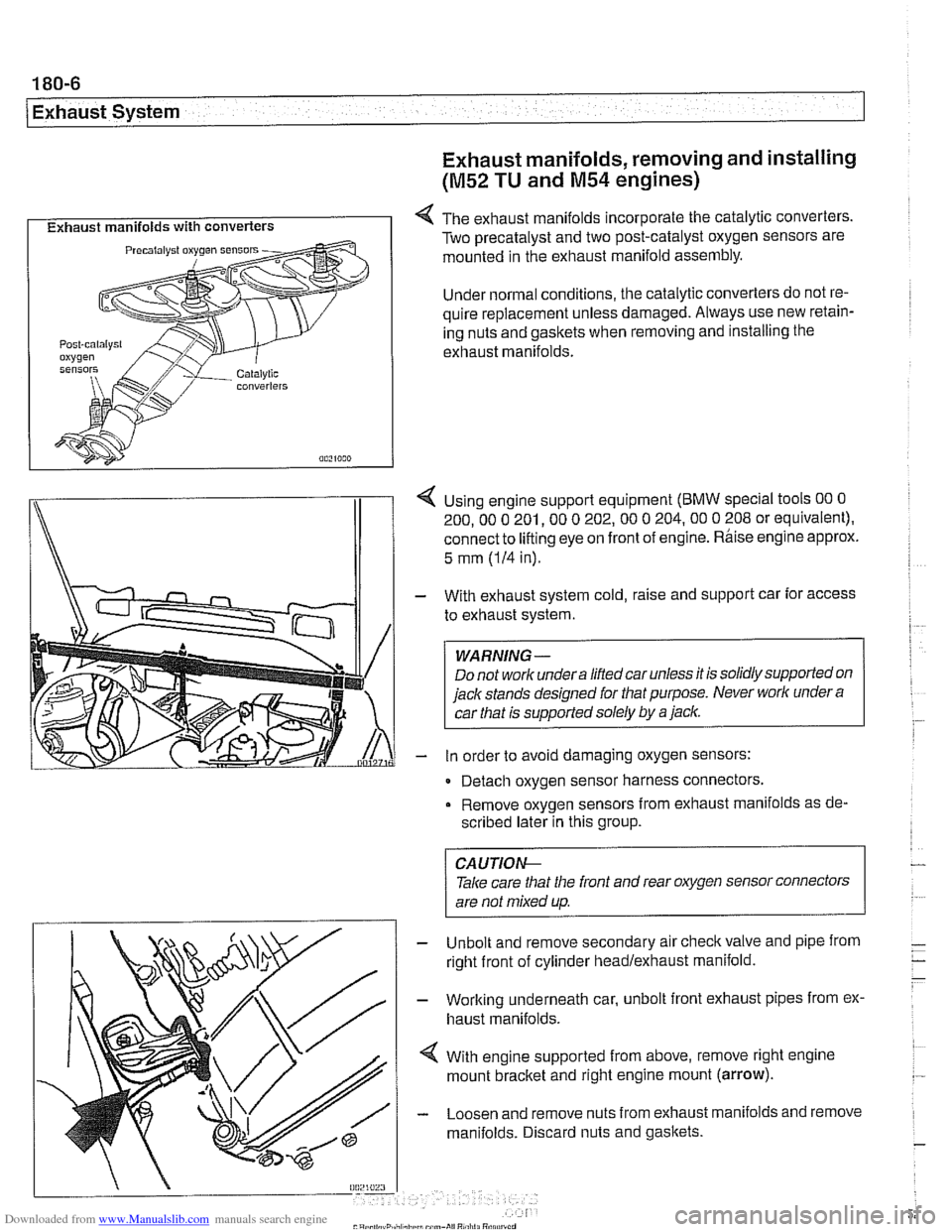 BMW 525i 2001 E39 Owners Manual Downloaded from www.Manualslib.com manuals search engine 
180-6 
Exhaust System 
Exhaust manifolds, removing and installing 
(M52 TU and M54 engines) 
I Exhaust manifolds with converters I 4 The exhau