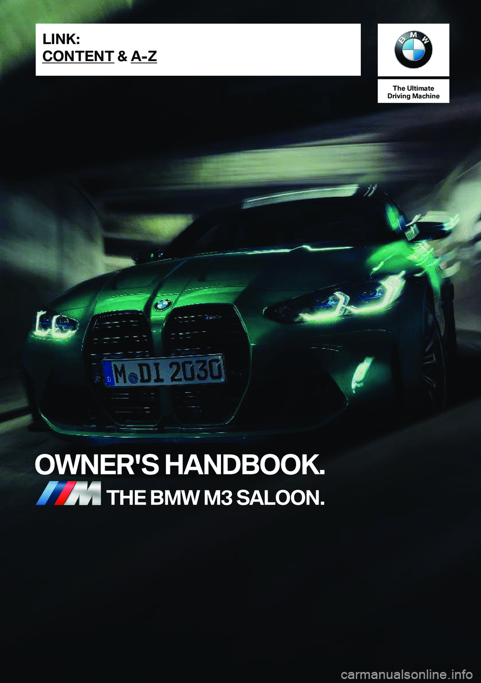 BMW M3 2021  Owners Manual �T�h�e��U�l�t�i�m�a�t�e
�D�r�i�v�i�n�g��M�a�c�h�i�n�e
�O�W�N�E�R�'�S��H�A�N�D�B�O�O�K�.�T�H�E��B�M�W��M�3��S�A�L�O�O�N�.�L�I�N�K�:
�C�O�N�T�E�N�T��&��A�-�Z�O�n�l�i�n�e��E�d�i�t�i�o�n��f�