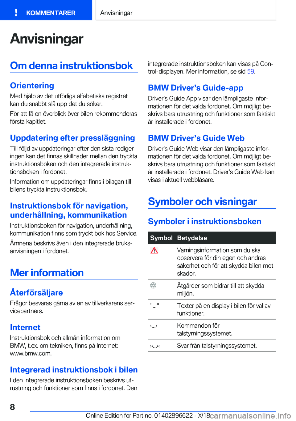 BMW M2 2019  InstruktionsbÖcker (in Swedish) �A�n�v�i�s�n�i�n�g�a�r�O�m��d�e�n�n�a��i�n�s�t�r�u�k�t�i�o�n�s�b�o�k
�O�r�i�e�n�t�e�r�i�n�g
�M�e�d��h�j�ä�l�p��a�v��d�e�t��u�t�f�