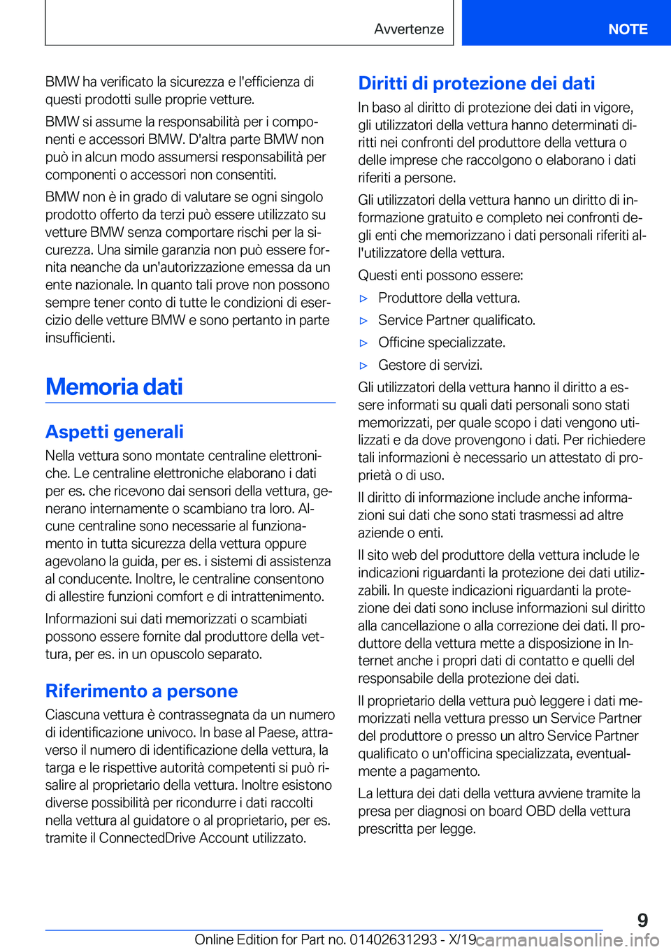 BMW M8 2020  Libretti Di Uso E manutenzione (in Italian) �B�M�W��h�a��v�e�r�i�f�i�c�a�t�o��l�a��s�i�c�u�r�e�z�z�a��e��l�'�e�f�f�i�c�i�e�n�z�a��d�i�q�u�e�s�t�i��p�r�o�d�o�t�t�i��s�u�l�l�e��p�r�o�p�r�i�e��v�e�t�t�u�r�e�.
�B�M�W��s�i��a�s�s�u�
