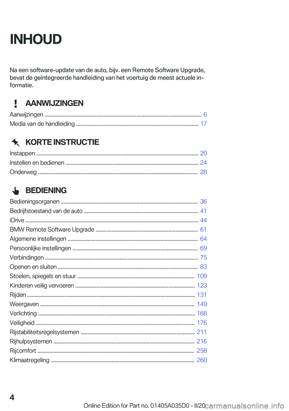 BMW X4 2020  Instructieboekjes (in Dutch) �I�N�H�O�U�D�N�a��e�e�n��s�o�f�t�w�a�r�e�-�u�p�d�a�t�e��v�a�n��d�e��a�u�t�o�,��b�i�j�v�.��e�e�n��R�e�m�o�t�e��S�o�f�t�w�a�r�e��U�p�g�r�a�d�e�,�b�e�v�a�t��d�e��g�e�