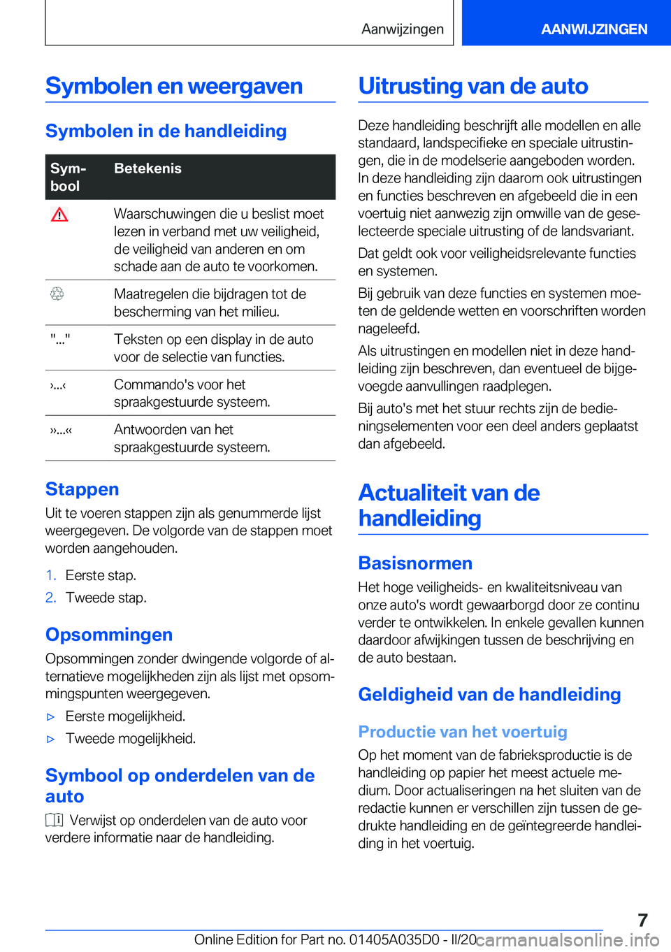 BMW X4 2020  Instructieboekjes (in Dutch) �S�y�m�b�o�l�e�n��e�n��w�e�e�r�g�a�v�e�n
�S�y�m�b�o�l�e�n��i�n��d�e��h�a�n�d�l�e�i�d�i�n�g
�S�y�mj
�b�o�o�l�B�e�t�e�k�e�n�i�s��W�a�a�r�s�c�h�u�w�i�n�g�e�n��d�i�e��u��b�e�s�l�i�s�t��m�o�e�t
