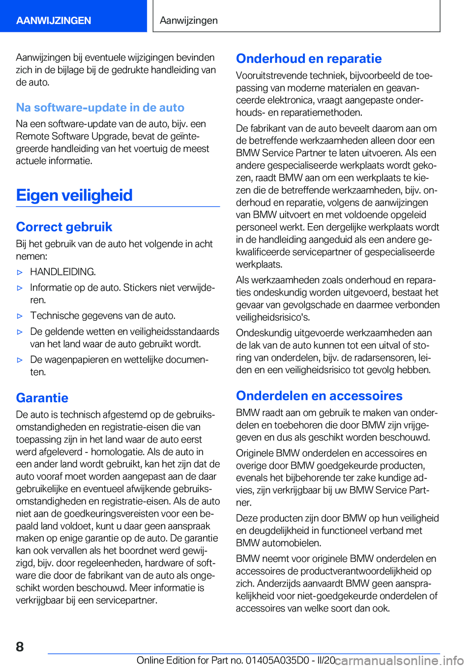 BMW X4 2020  Instructieboekjes (in Dutch) �A�a�n�w�i�j�z�i�n�g�e�n��b�i�j��e�v�e�n�t�u�e�l�e��w�i�j�z�i�g�i�n�g�e�n��b�e�v�i�n�d�e�n�z�i�c�h��i�n��d�e��b�i�j�l�a�g�e��b�i�j��d�e��g�e�d�r�u�k�t�e��h�a�n�d�l�e�i�d�i�n�g��v�a�n
�d�e�