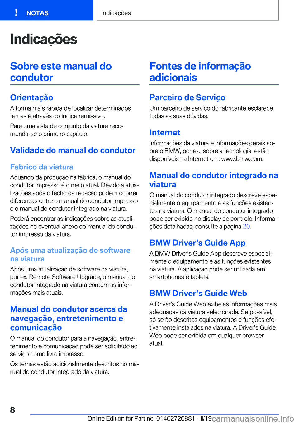 BMW X7 2019  Manual do condutor (in Portuguese) �I�n�d�i�c�a�