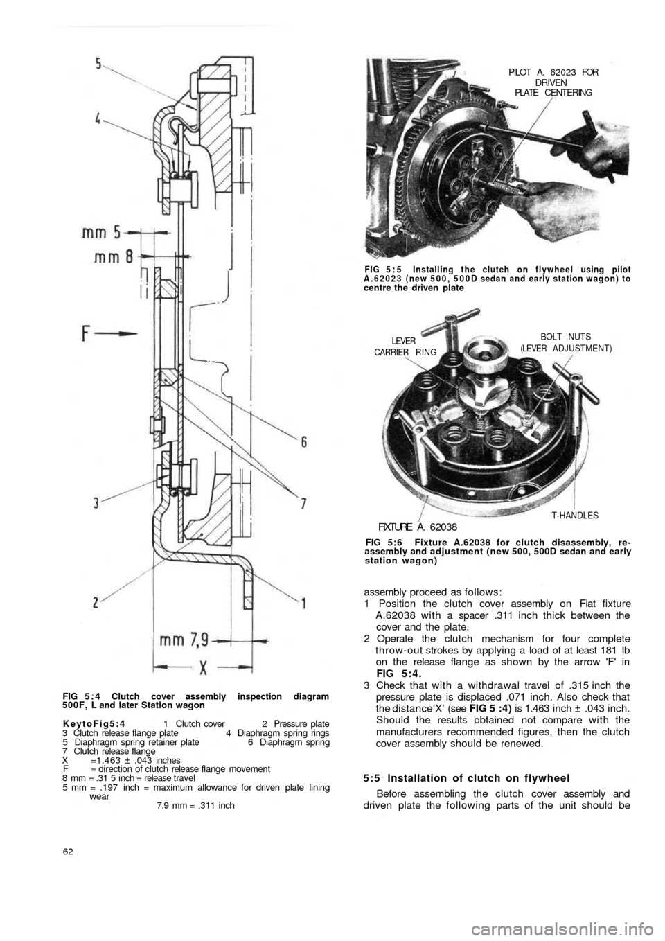 FIAT 500 1968 1.G Workshop Manual FIG 5 . 4  Clutch cover assembly inspection diagram
500F, L and later Station wagon
KeytoFig5:4 1 Clutch cover 2 Pressure plate
3 Clutch release flange plate 4 Diaphragm spring rings
5 Diaphragm sprin