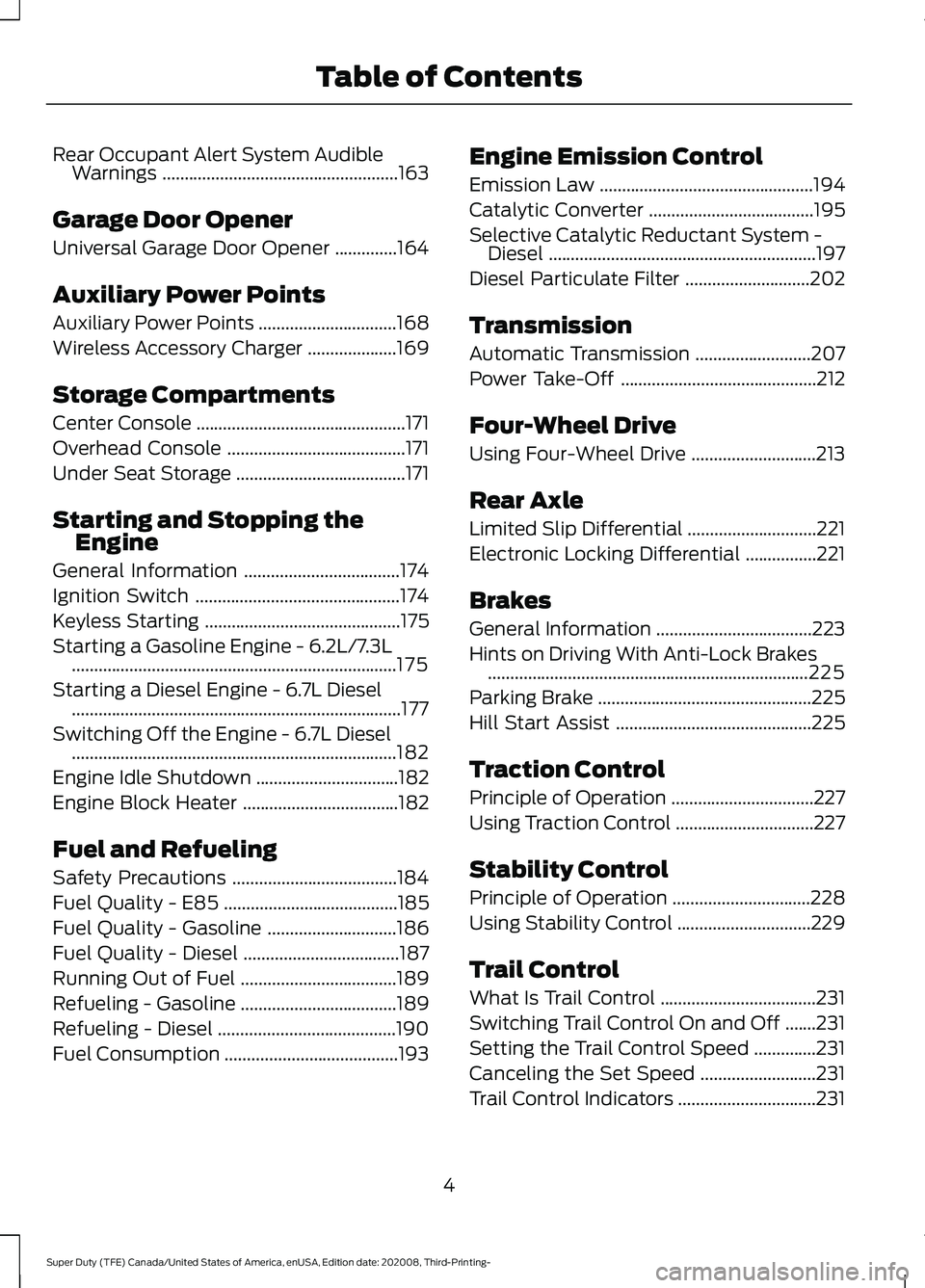 FORD F-250 2021  Owners Manual Rear Occupant Alert System Audible
Warnings .....................................................163
Garage Door Opener
Universal Garage Door Opener ..............
164
Auxiliary Power Points
Auxiliary