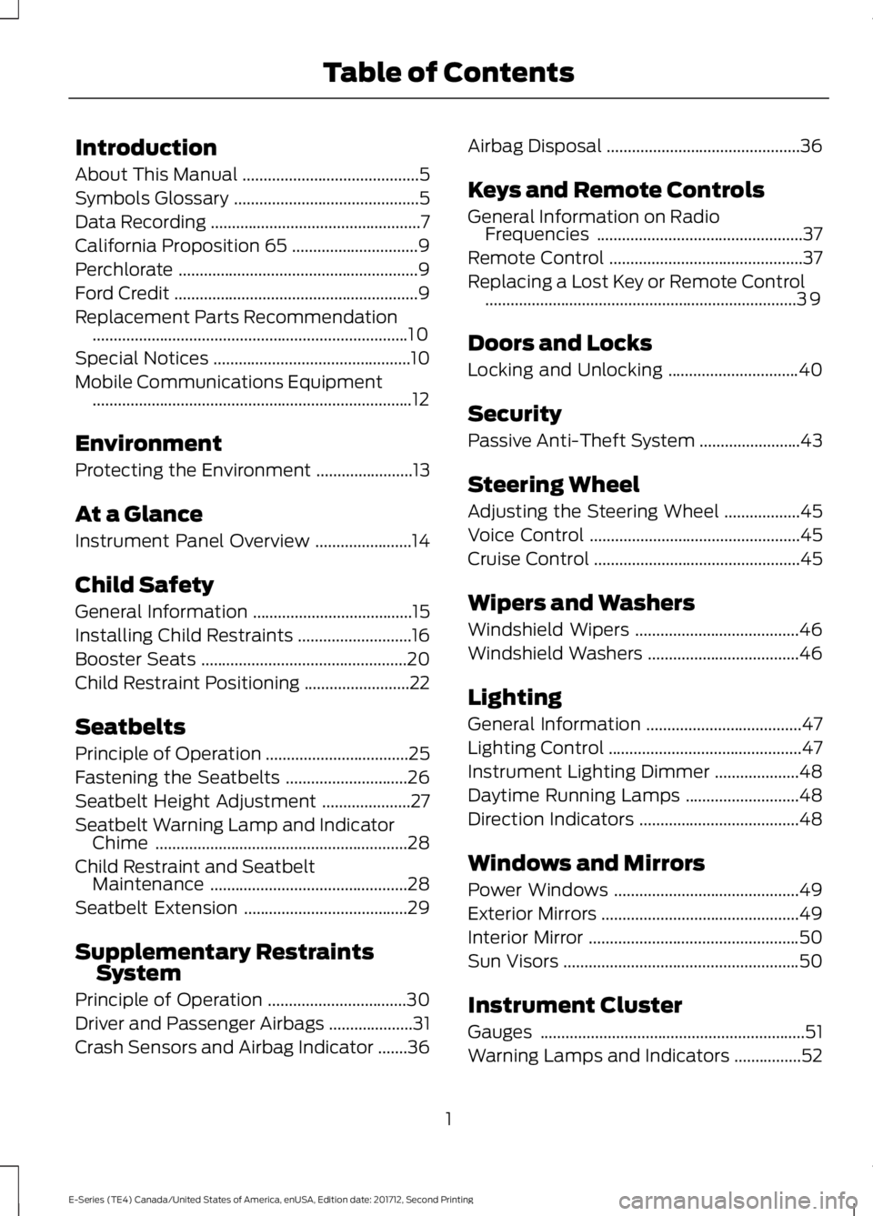 FORD E-350 2018  Owners Manual Introduction
About This Manual
..........................................5
Symbols Glossary ............................................
5
Data Recording ..............................................