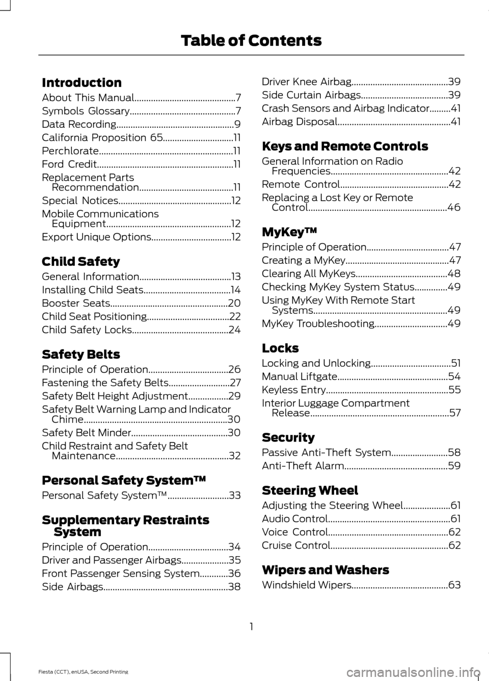 FORD FIESTA 2015 6.G Owners Manual Introduction
About This Manual...........................................7
Symbols Glossary
.............................................7
Data Recording
..............................................