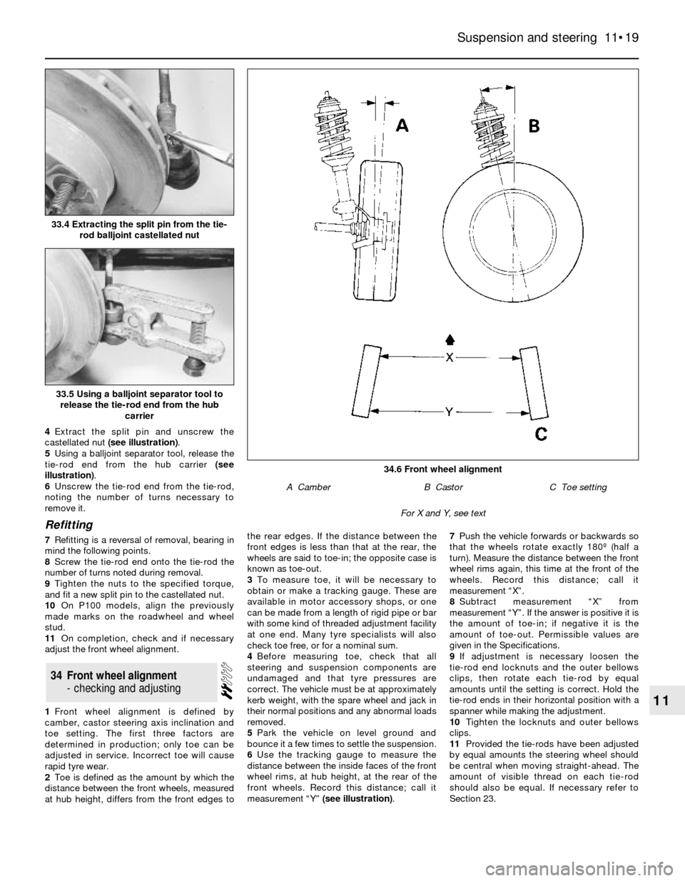 FORD SIERRA 1993 2.G Suspension And Steering Workshop Manual 4Extract the split pin and unscrew the
castellated nut (see illustration).
5Using a balljoint separator tool, release the
tie-rod end from the hub carrier (see
illustration).
6Unscrew the tie-rod end 