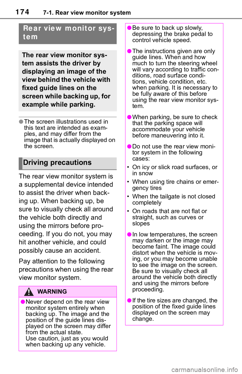 TOYOTA TUNDRA 2020  Accessories, Audio & Navigation (in English) 1747-1. Rear view monitor system
7-1.Rear view monitor system
●The screen illustrations used in 
this text are intended as exam-
ples, and may differ from the 
image that is actually displayed on 
t