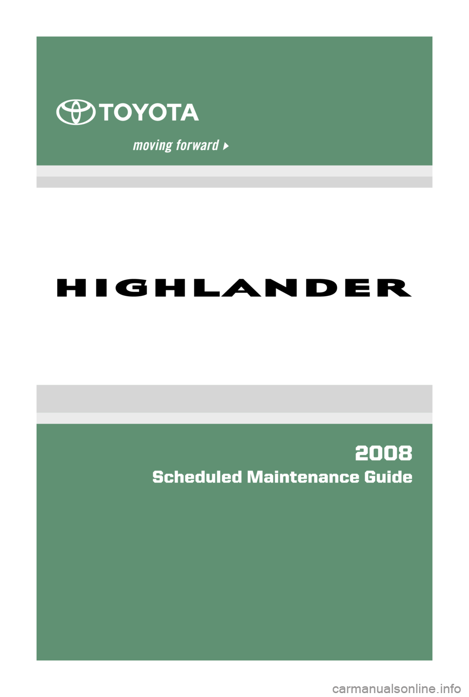 TOYOTA HIGHLANDER 2008 XU40 / 2.G Scheduled Maintenance Guide 