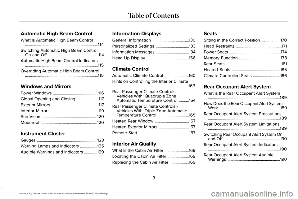 LINCOLN AVIATOR 2020  Owners Manual Automatic High Beam Control
What Is Automatic High Beam Control
........................................................................\
114
Switching Automatic High Beam Control On and Off .........