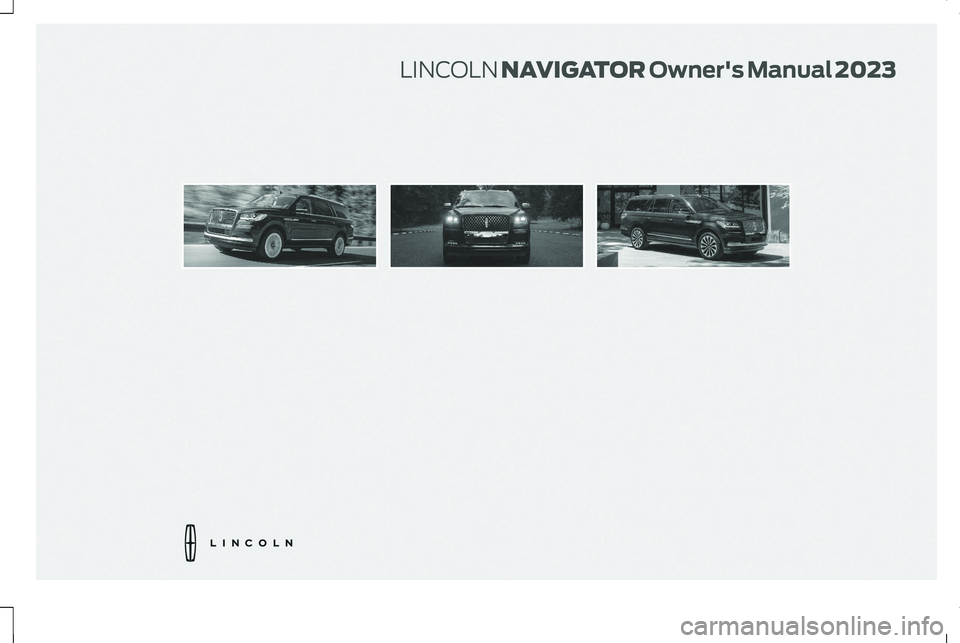 LINCOLN NAVIGATOR 2023  Owners Manual LINCOLN NAVIGATOROwner's Manual 2023 