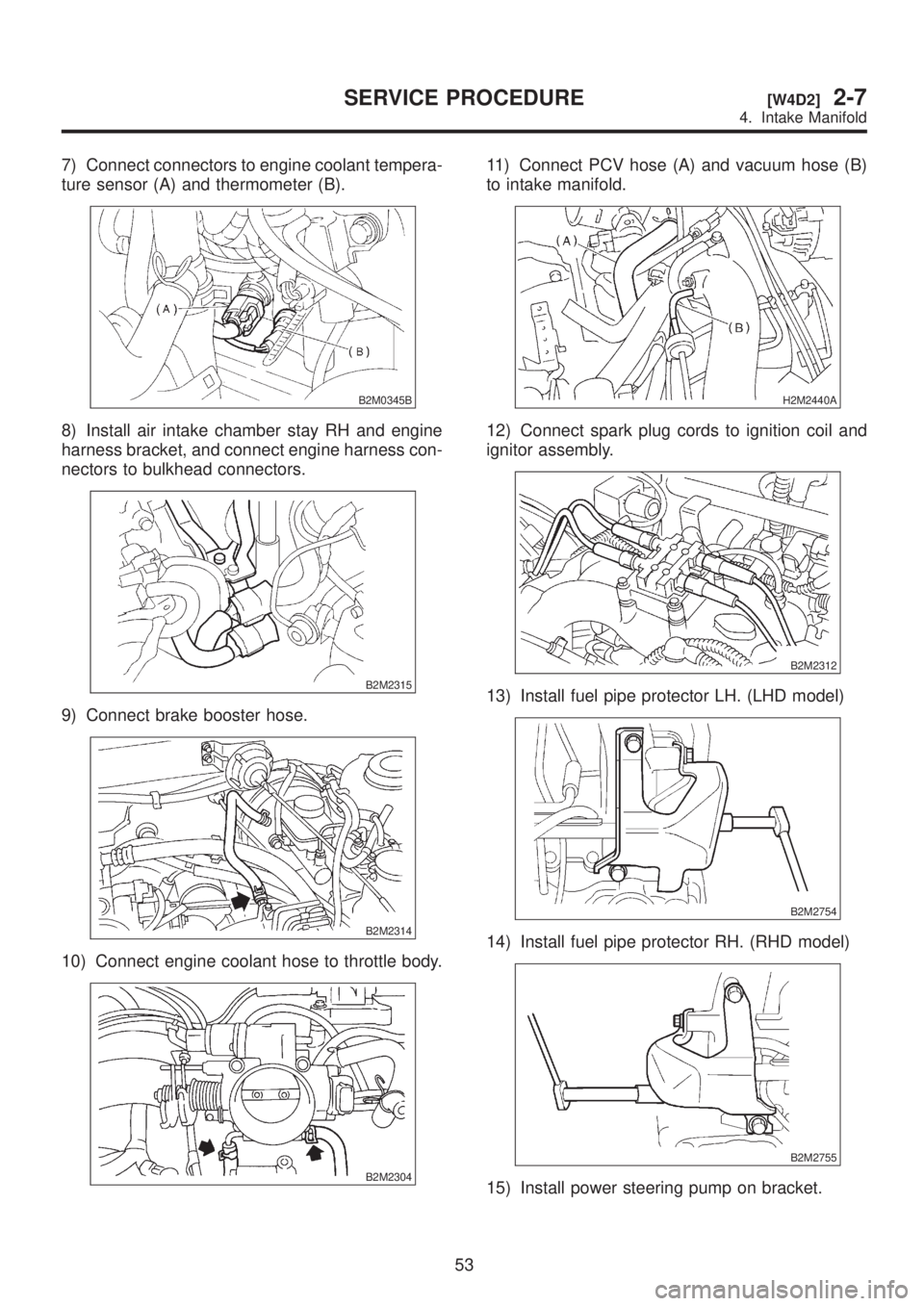 SUBARU LEGACY 1999  Service Repair Manual 7) Connect connectors to engine coolant tempera-
ture sensor (A) and thermometer (B).
B2M0345B
8) Install air intake chamber stay RH and engine
harness bracket, and connect engine harness con-
nectors