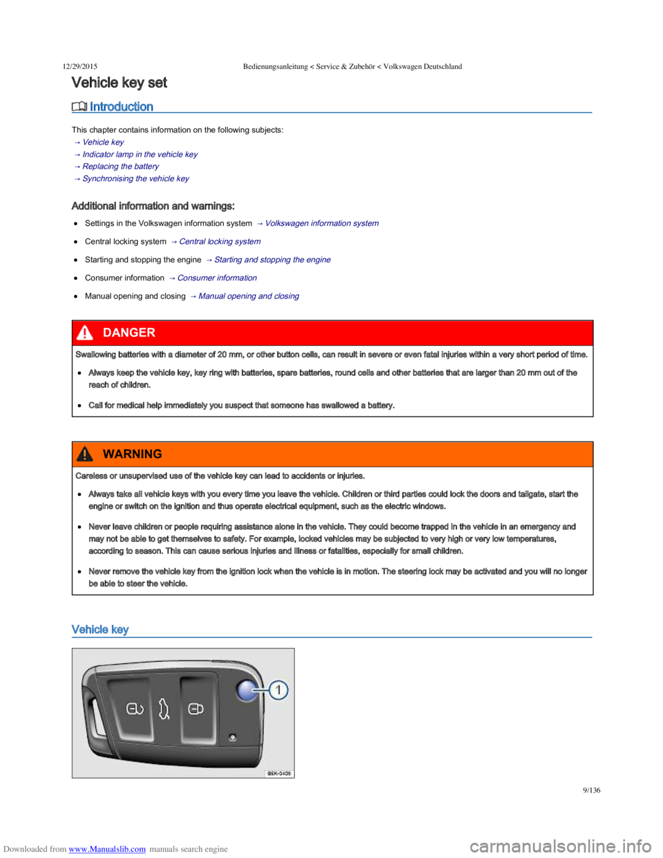 VOLKSWAGEN POLO 2015  Owner´s Manual Downloaded from www.Manualslib.com manuals search engine 12/29/2015Bedienungsanleitung < Service & Zubehör < Volkswagen Deutschland
9/136
 Introduction
This chapter contains information on the�