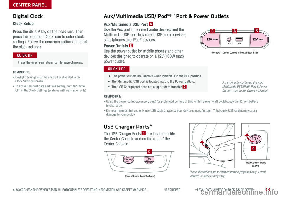 KIA OPTIMA PHEV 2020  Features and Functions Guide Digital Clock
Clock Setup:
Press the SETUP key on the head unit . Then 
press the onscreen Clock icon to enter clock 
settings . Follow the onscreen options to adjust 
the clock settings  .
  Press th