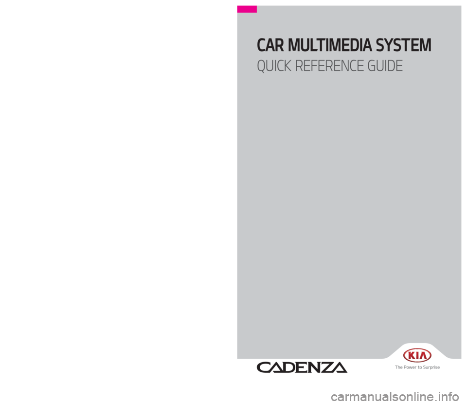 KIA CADENZA 2018  Navigation System Quick Reference Guide 
