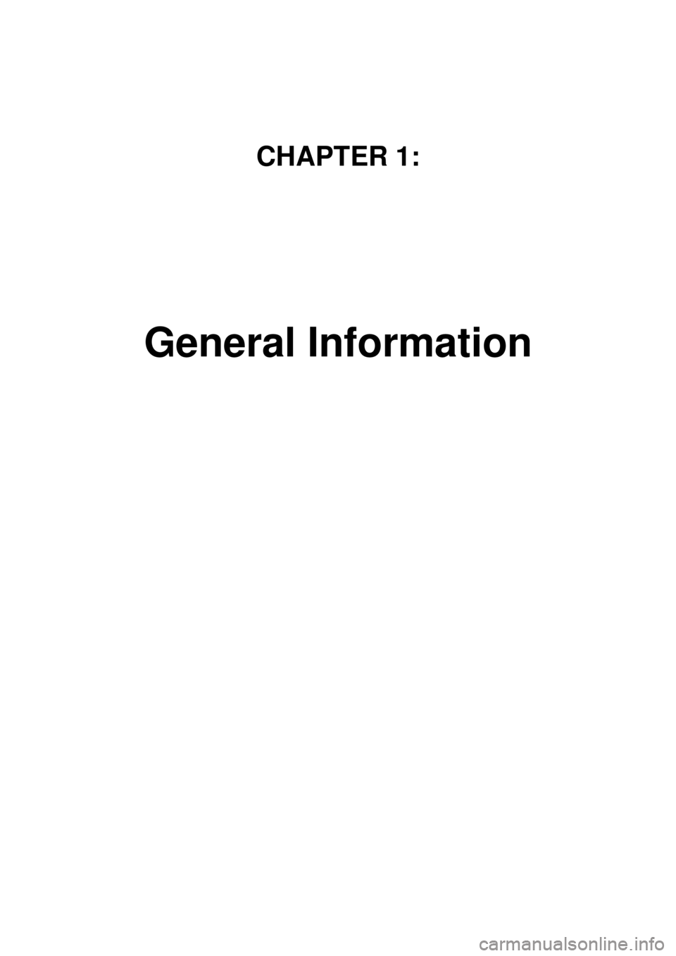 KIA CARNIVAL 2007  Workshop Manual CHAPTER 1: 
General Information 