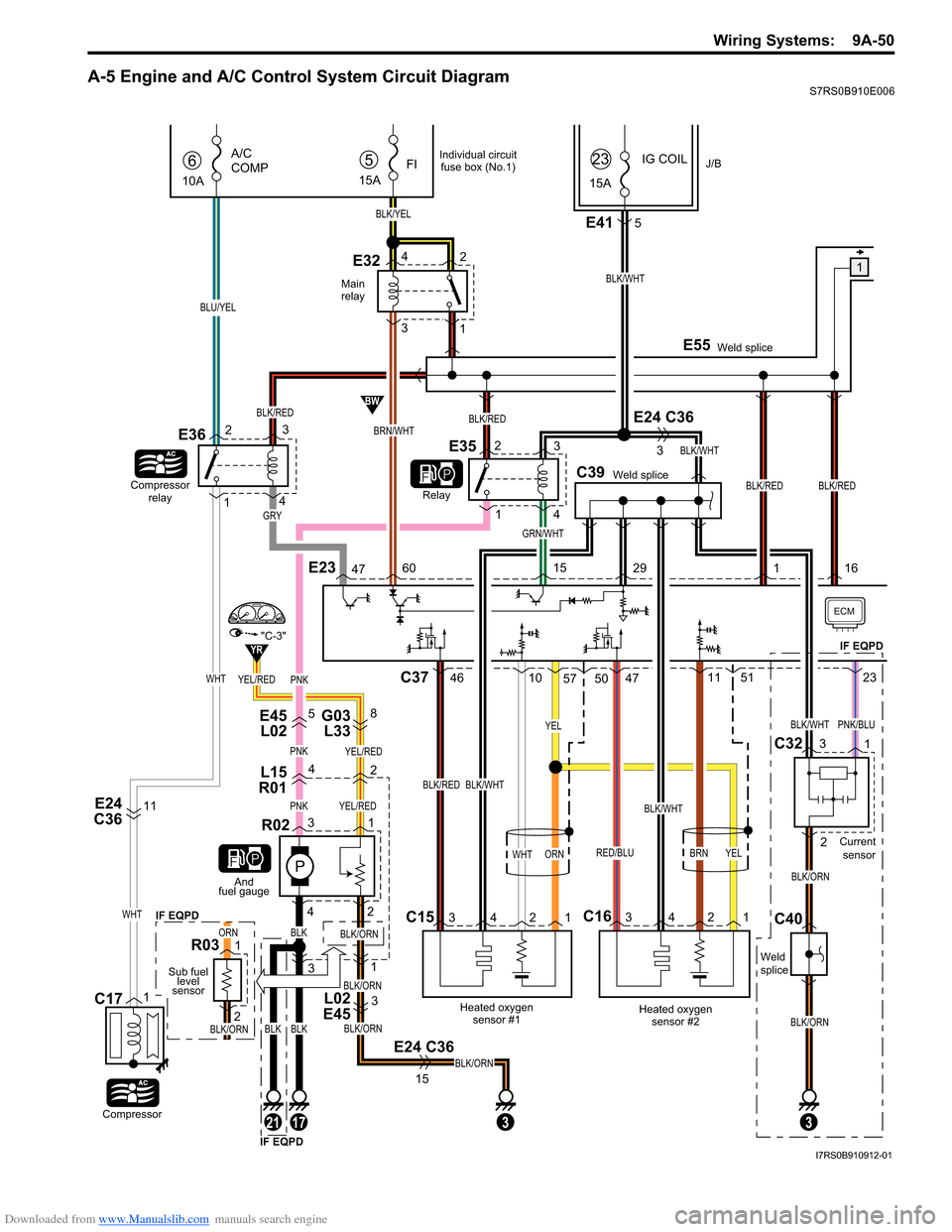 SUZUKI SWIFT 2007 2.G Service Workshop Manual Downloaded from www.Manualslib.com manuals search engine Wiring Systems:  9A-50
A-5 Engine and A/C Control System Circuit DiagramS7RS0B910E006
YEL/RED
E45L02 G03 
L33
L02 
E4558
L15
R0142
PNKYEL/RED
P