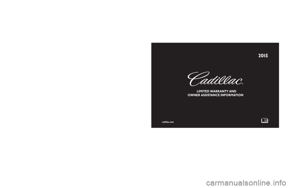 CADILLAC ESCALADE 2015 4.G Warranty Guide 2k14cadillac_limited_wty_22866702 A.aiColor = Black
Spine Size = NEEDED - Saddle Stitch 06/16/14
NO RECYCLABLE LOGO ON BACK COVERS FOR CADILLAC
ONLY CADILLAC 2013 - 12/14/11 > Carry over for 2014 -11/