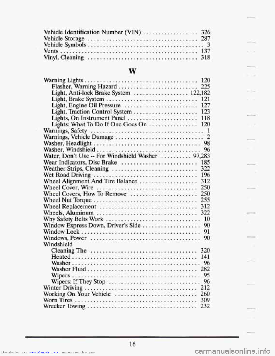 CADILLAC DEVILLE 1993 7.G Owners Manual Downloaded from www.Manualslib.com manuals search engine . 
Vehicle Identification  Number  (VIN) .................. 326 
Vehicle  Storage 
.................................... 287 
Vents 
...........