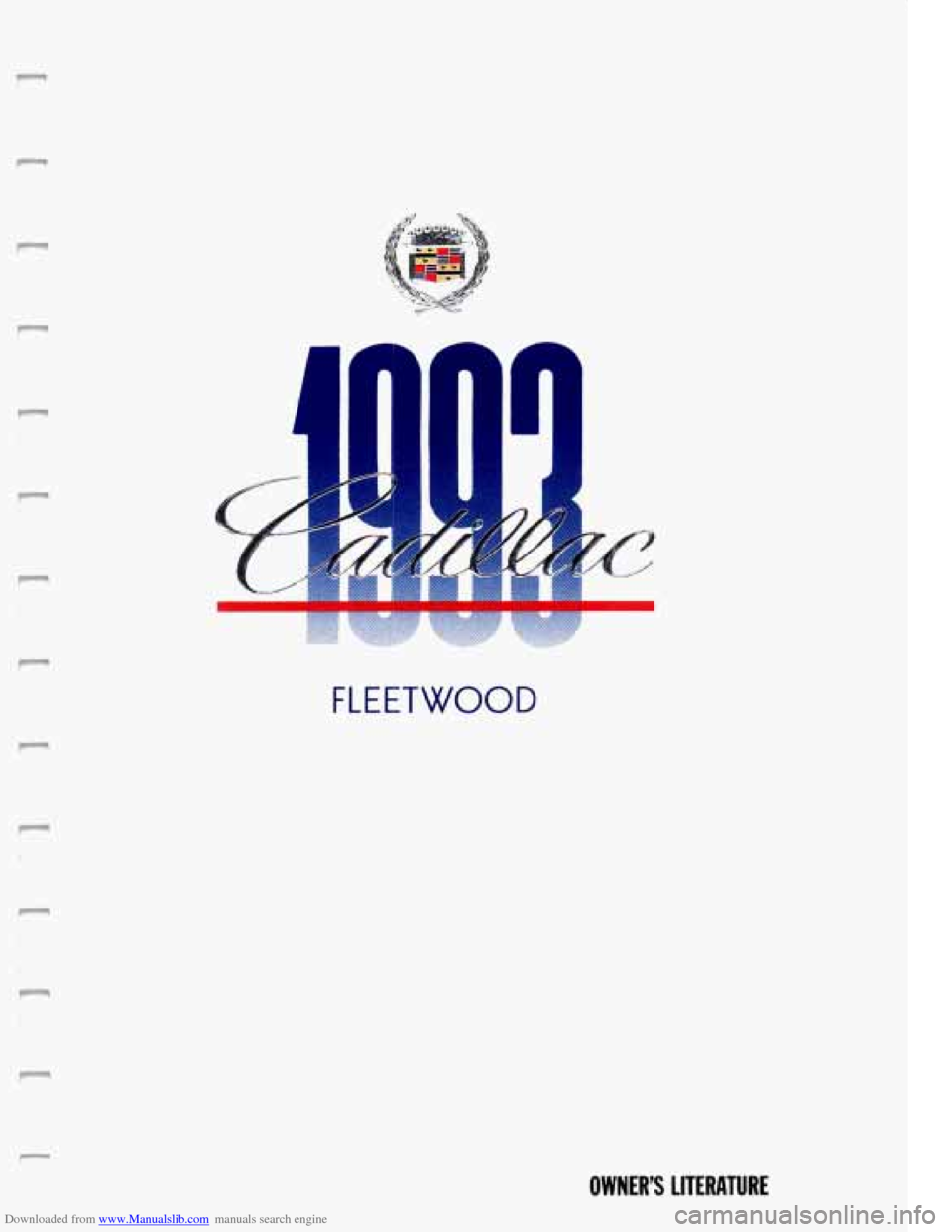 CADILLAC FLEETWOOD 1993 2.G Owners Manual Downloaded from www.Manualslib.com manuals search engine F 
FLEETWOOD 
, 
OWNERS  LITERATURE   