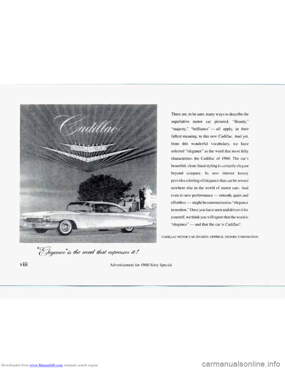 CADILLAC SEVILLE 1997 4.G Owners Manual Downloaded from www.Manualslib.com manuals search engine There are, to  be  sure,  many  ways to describe  the 
superlative  motor car  pictured.  "Beauty," 
"majesty,"  "brilliance" 
- all  apply,  i