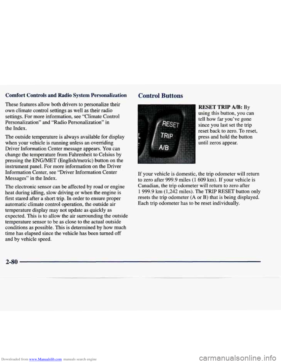 CADILLAC SEVILLE 1998 4.G Owners Manual Downloaded from www.Manualslib.com manuals search engine Comfort  Controls and Radio  System  Personalization 
These  features  allow  both  drivers to personalize  their 
own  climate  control  setti