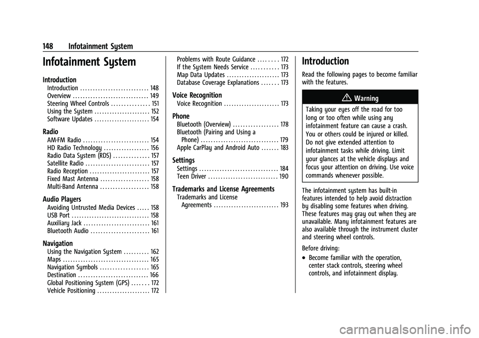 CHEVROLET SILVERADO 2500 2023  Owners Manual Chevrolet Silverado 2500 HD/3500 HD Owner Manual (GMNA-Localizing-U.
S./Canada/Mexico-15546003) - 2022 - CRC - 5/5/21
148 Infotainment System
Infotainment System
Introduction
Introduction . . . . . . 