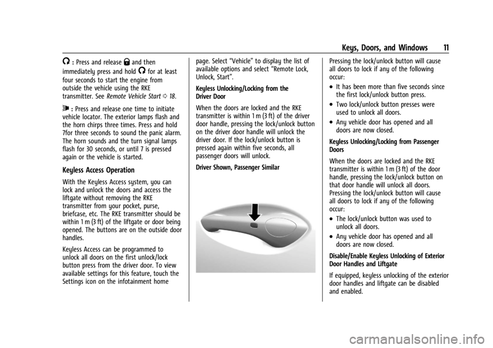 CHEVROLET TRAX 2024  Owners Manual Chevrolet TRAX Owner Manual (GMNA-Localizing-U.S./Canada/Mexico-
17041293) - 2024 - CRC - 12/6/22
Keys, Doors, and Windows 11
/:Press and releaseQand then
immediately press and hold
/for at least
four