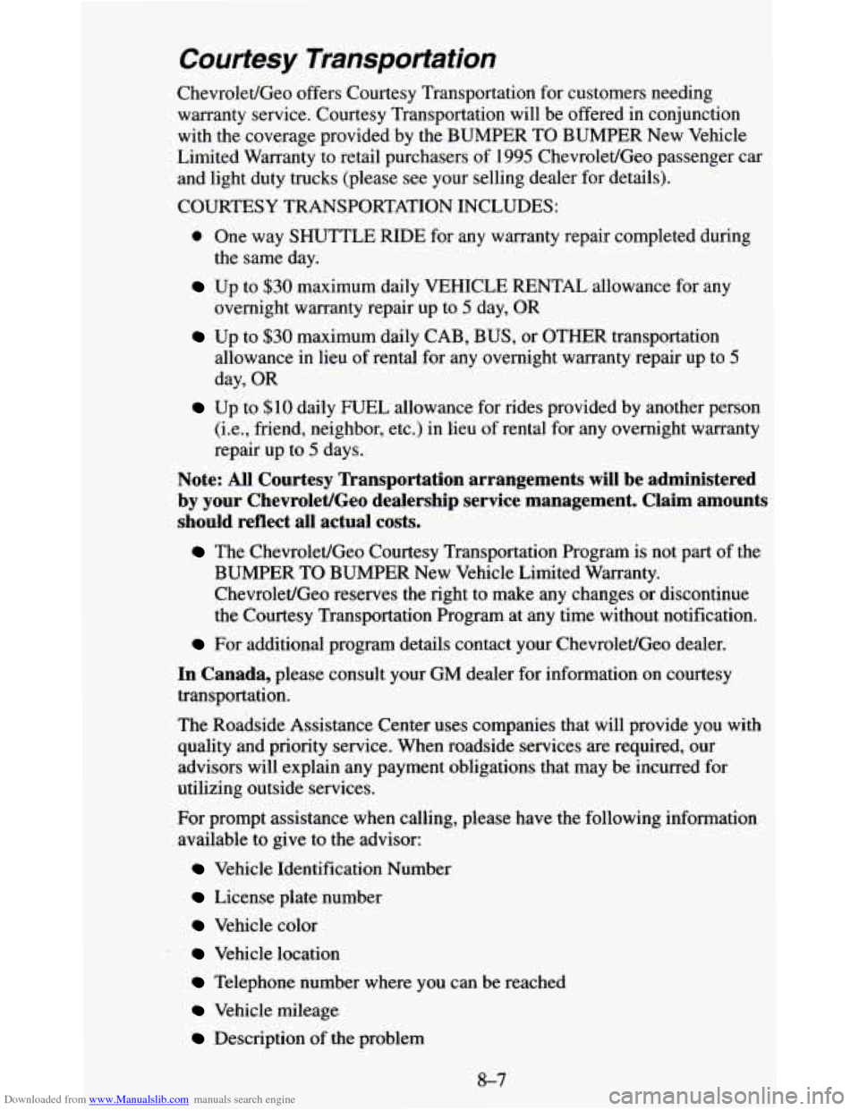 CHEVROLET BLAZER 1995 2.G Owners Manual Downloaded from www.Manualslib.com manuals search engine Courtesy Transportation
Chevrolet/Geo offers Courtesy Transportation for customers needing
warranty service. Courtesy Transportation wil CHEVROLET BLAZER 1995 2.G Owners Manual Downloaded from www.Manualslib.com manuals search engine Courtesy Transportation
Chevrolet/Geo offers Courtesy Transportation for customers needing
warranty service. Courtesy Transportation wil