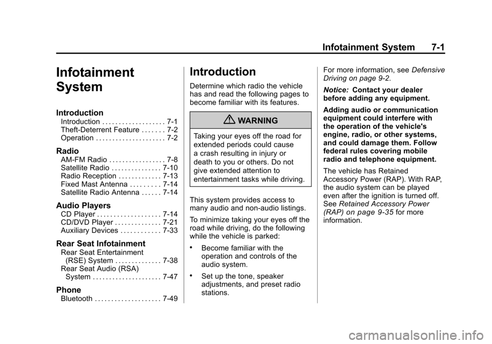CHEVROLET SILVERADO 2011 2.G Owners Manual Black plate (1,1)Chevrolet Silverado Owner Manual - 2011
Infotainment System 7-1
Infotainment
System
Introduction
Introduction . . . . . . . . . . . . . . . . . . . 7-1
Theft-Deterrent Feature . . . .