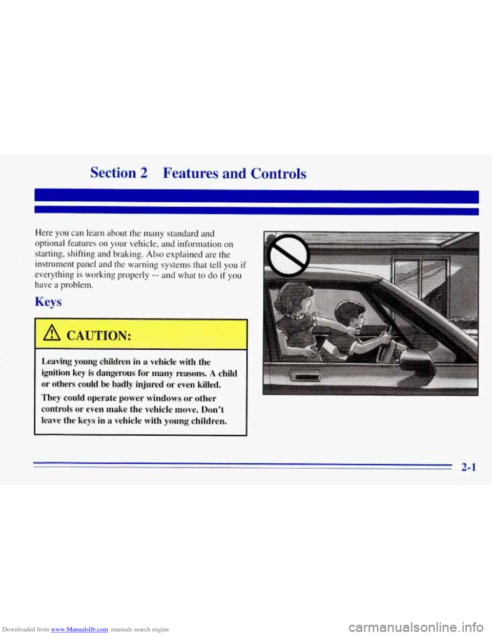 CHEVROLET TAHOE 1996 1.G Owners Manual Downloaded from www.Manualslib.com manuals search engine Section 2 Features and Controls 
Here  you  can  learn  about the many standard and 
optional features  on  your vehicle,  and information  on 