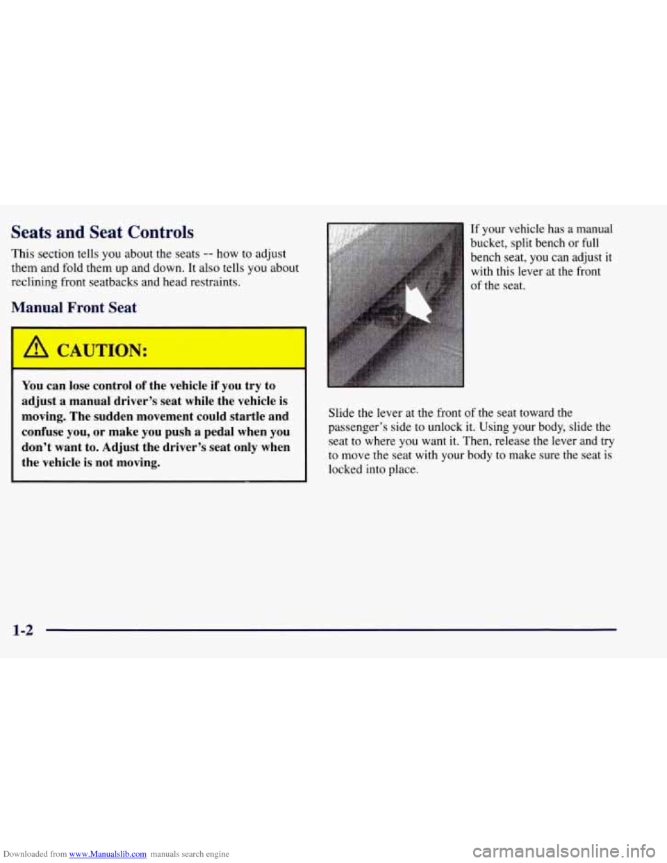 CHEVROLET TAHOE 1997 1.G Owners Manual Downloaded from www.Manualslib.com manuals search engine Seats and  Seat Controls 
This section tells you about the  seats -- how to  adjust 
them  and  fold them up and down.  It also  tells  you abo