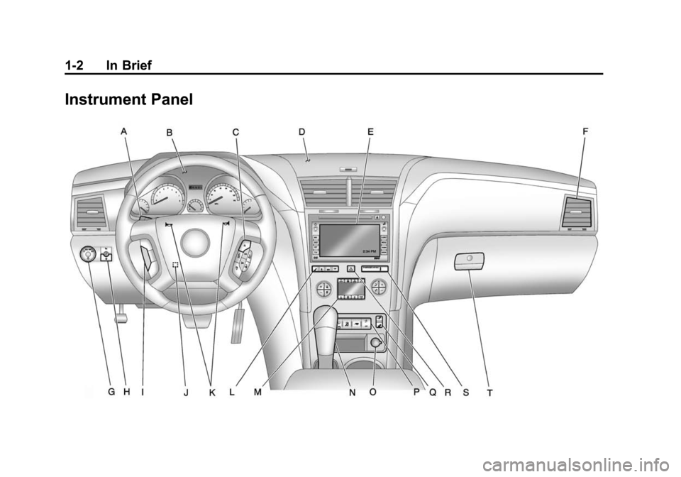 CHEVROLET TRAVERSE 2010 1.G Owners Manual 1-2 In Brief
Instrument Panel 
