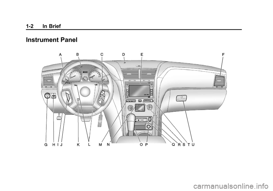 CHEVROLET TRAVERSE 2011 1.G Owners Manual Black plate (2,1)Chevrolet Traverse Owner Manual - 2011
1-2 In Brief
Instrument Panel 