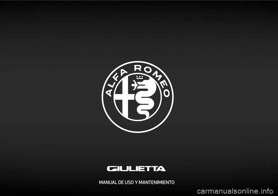 Alfa Romeo Giulietta 2019  Manual del propietario (in Spanish) MANUAL DE USO Y MANTENIMIENTO
cop lum giulia ES.indd   111/12/15   11:07 