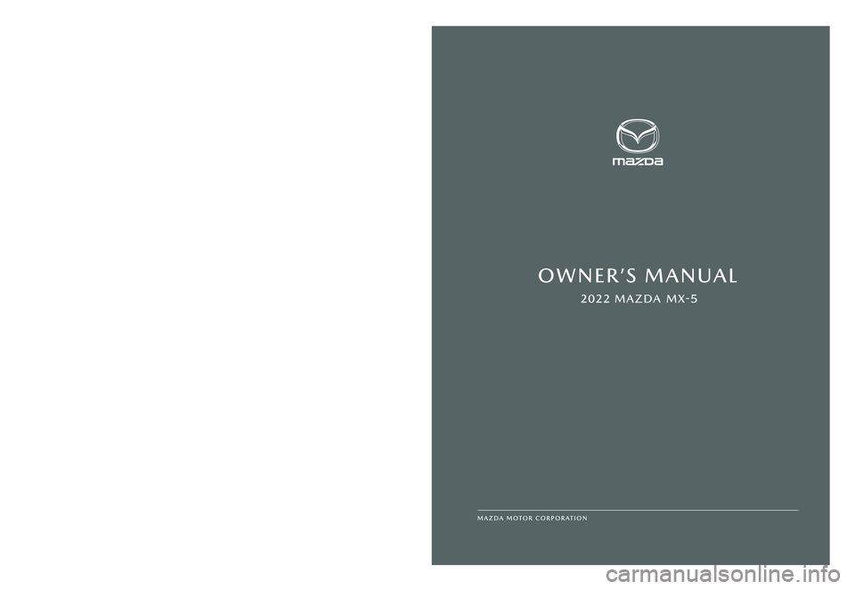 MAZDA MODEL MX-5 MIATA RF 2022  Owners Manual 