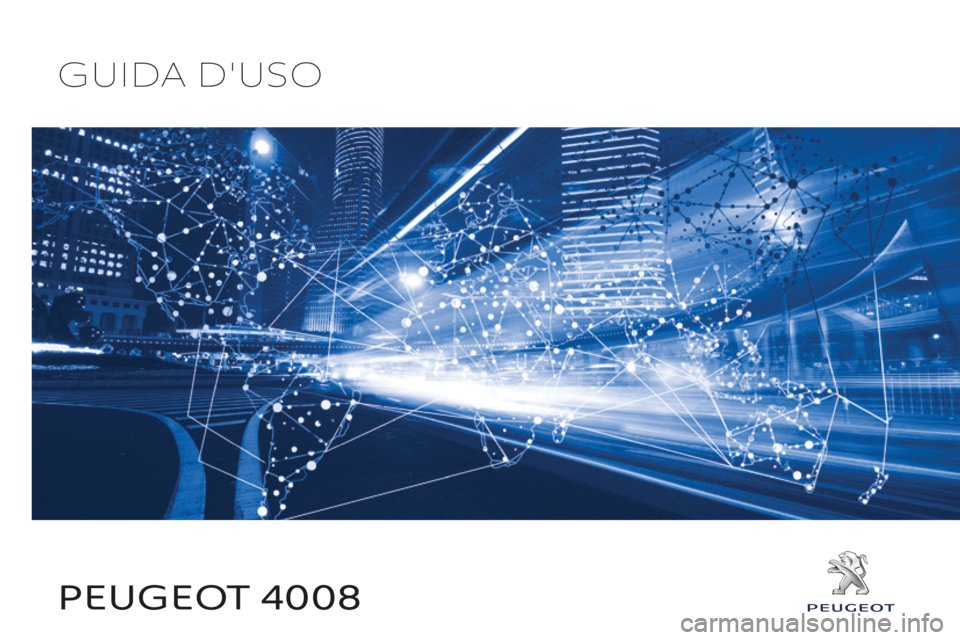 PEUGEOT 4008 2017  Manuale duso (in Italian) Peugeot 4008 Guida d'uso 