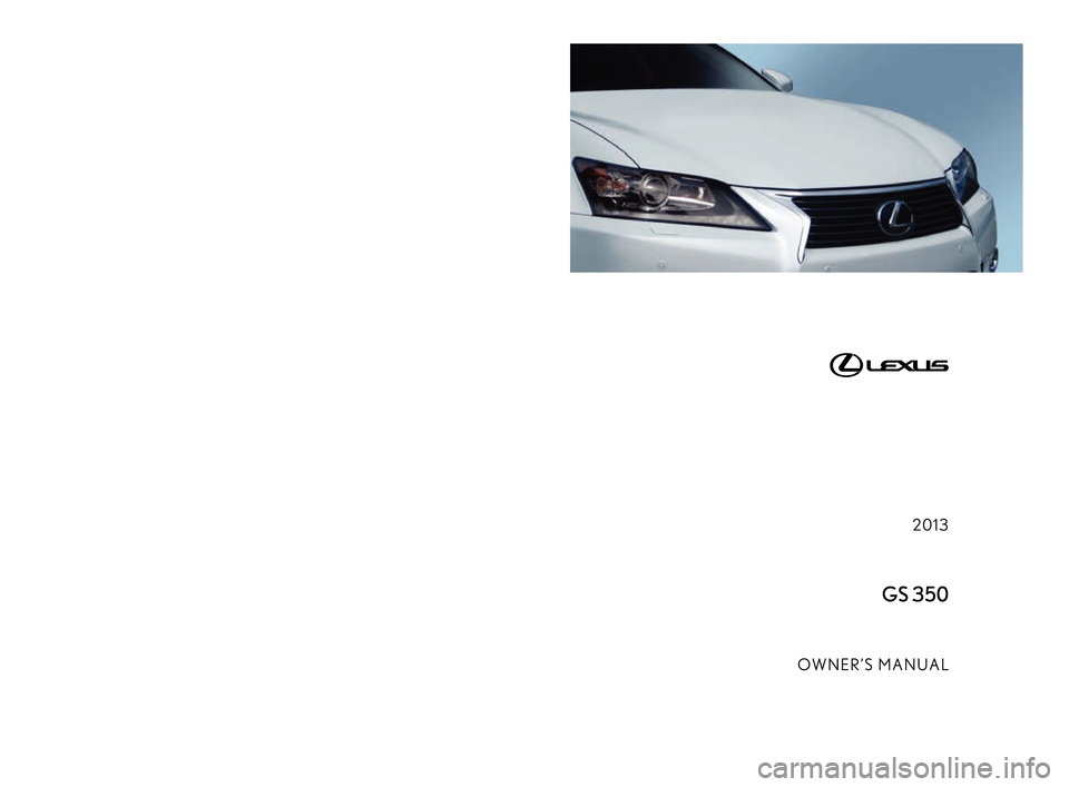 Lexus GS350 2013  Owners Manual 