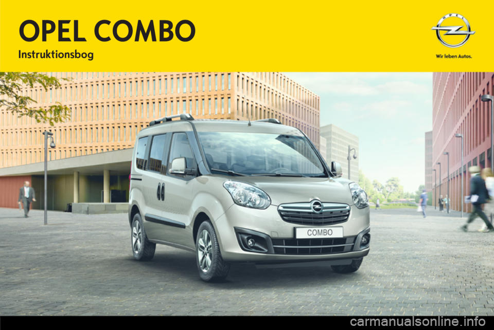 OPEL COMBO 2014  Instruktionsbog (in Danish) OPEL COMBOInstruktionsbog 