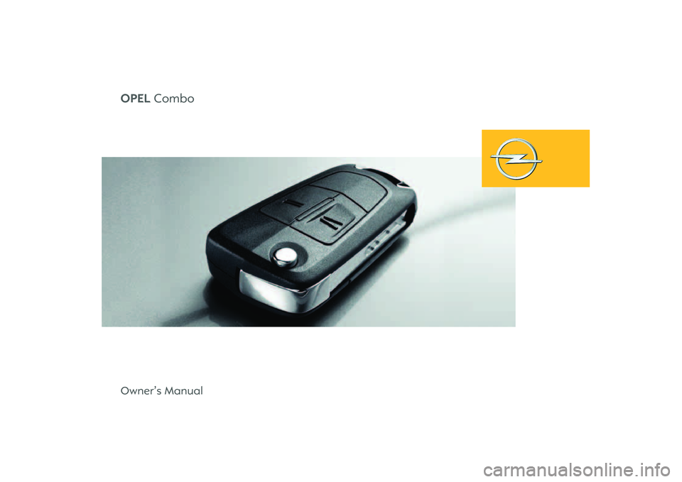 OPEL COMBO 2010  Owners Manual OPEL ComboOwner’s Manual 