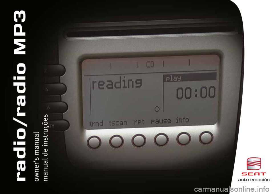 Seat Leon 5D 2005  RADIO MP3 auto emociónradio/radio MP3owner’s manual
manual de instruções 