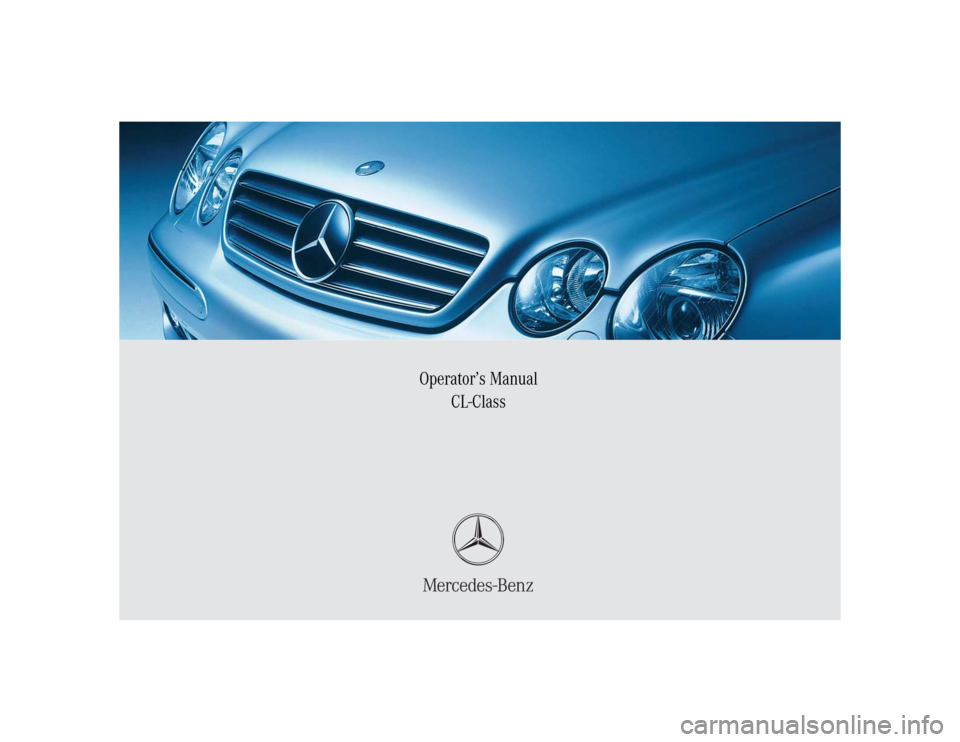 MERCEDES-BENZ CL55AMG 2005 C215 Owners Manual Operator’s Manual
CL-Class 