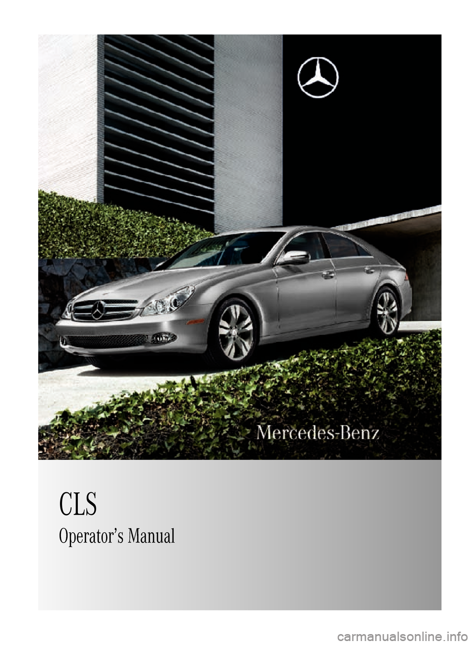 MERCEDES-BENZ CLS550 2010 W219 Owners Manual CLS
Operator’s Manual
219_AKB; 4; 54, en-US
d2ureepe,Version: 2.11.8.1 2009-05-11T16:21:02+02:00 - Seite 1    