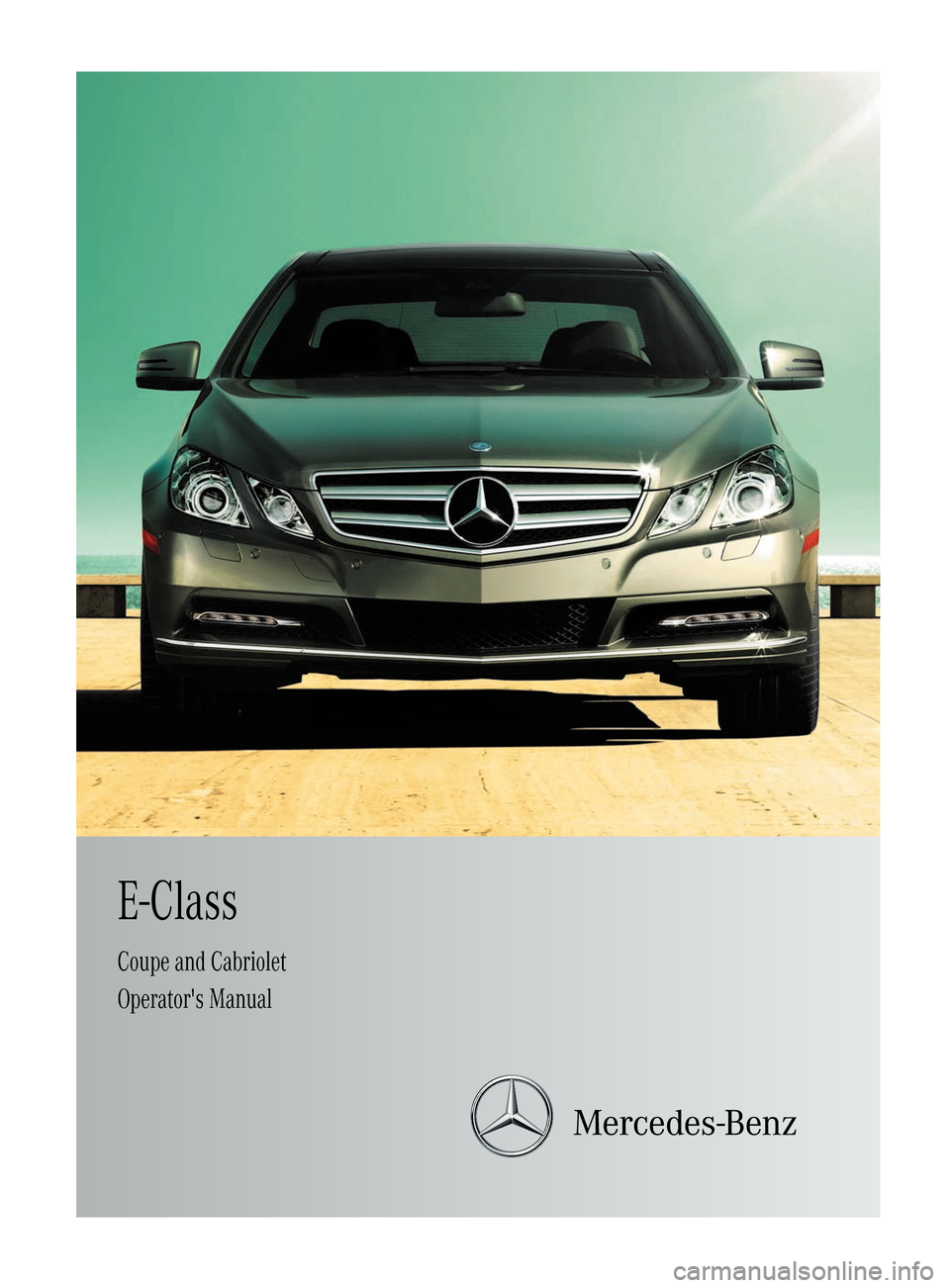 MERCEDES-BENZ E-Class COUPE 2012 C207 Owners Manual E-ClassCoupe and CabrioletOperators Manual    