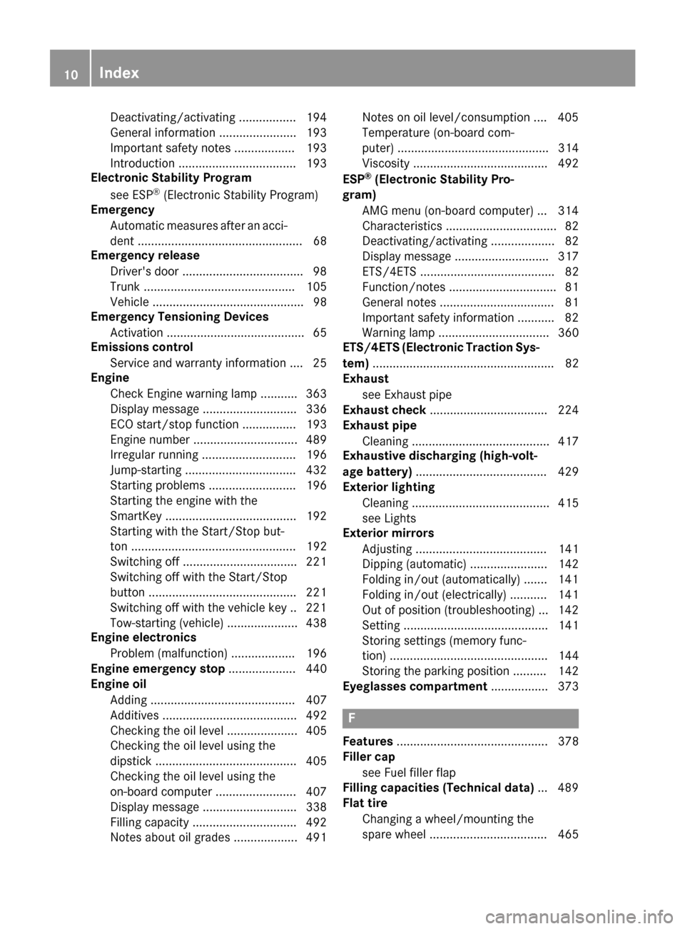 MERCEDES-BENZ S-Class 2015 W222 Owners Manual Deactivating/activating ................. 194
General information ....................... 193
Important safety note s.................. 193
Introduction ................................... 193
Electro