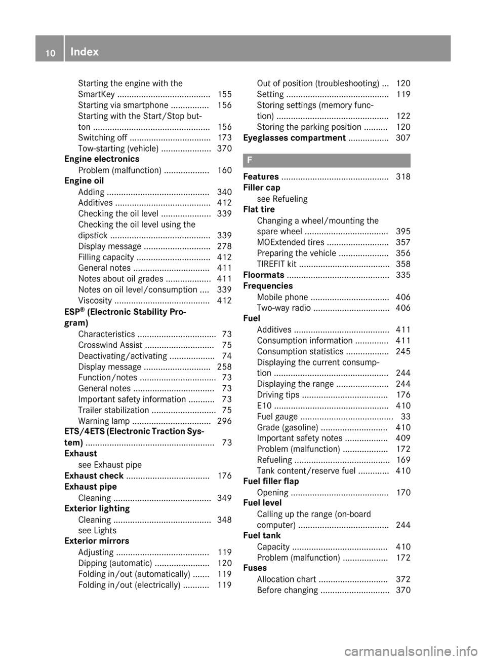 MERCEDES-BENZ GLC-Class 2016 X253 Owners Manual Starting the engine with the
SmartKey ....................................... 155
Starting via smartphone ................ 156
Starting with the Start/Stop but-
ton ...................................