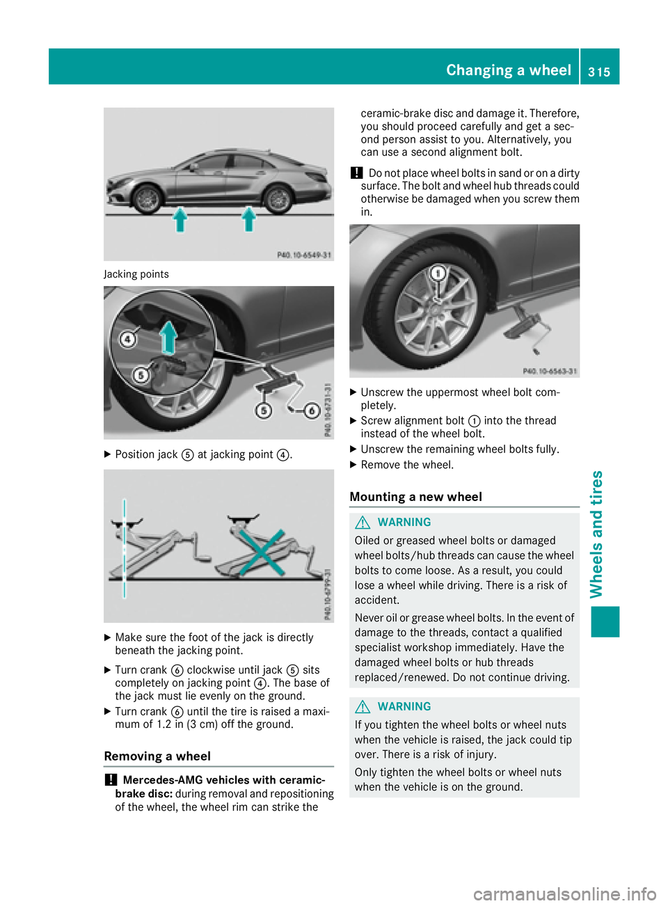 MERCEDES-BENZ CLS 2017  Owners Manual Jacking points
X
Position jack �