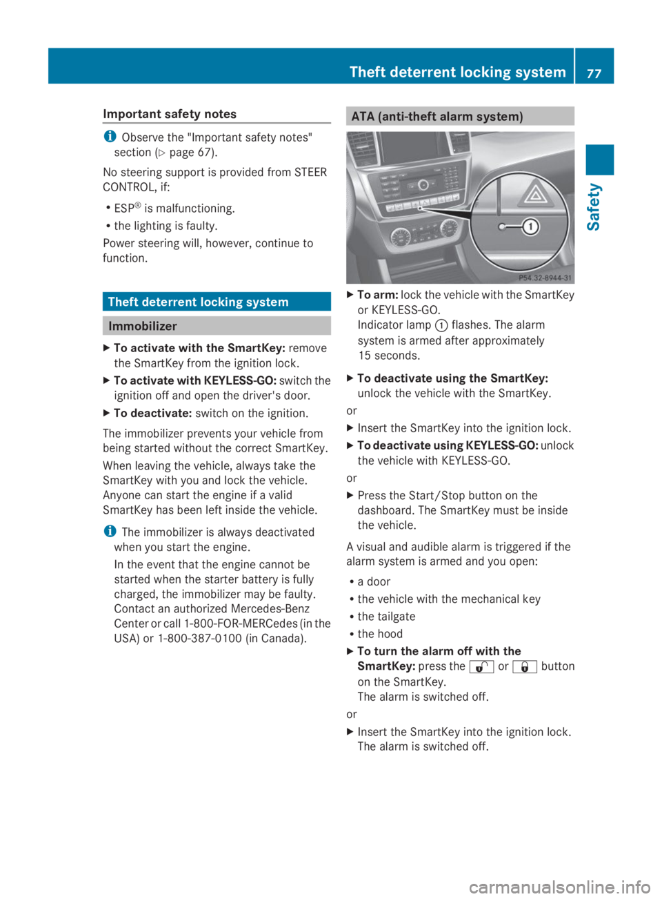 MERCEDES-BENZ GL 2014  Owners Manual Important safety notes
iObserve the "Important safety notes"
section (Ypage 67).
No steering support is provided from STEER
CONTROL, if:
RESP®is malfunctioning.
Rthe lighting is faulty.
Power